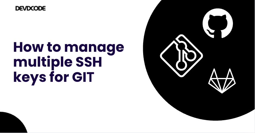 How to manage multiple SSH keys for GIT.
